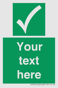 Custom safe condition sign